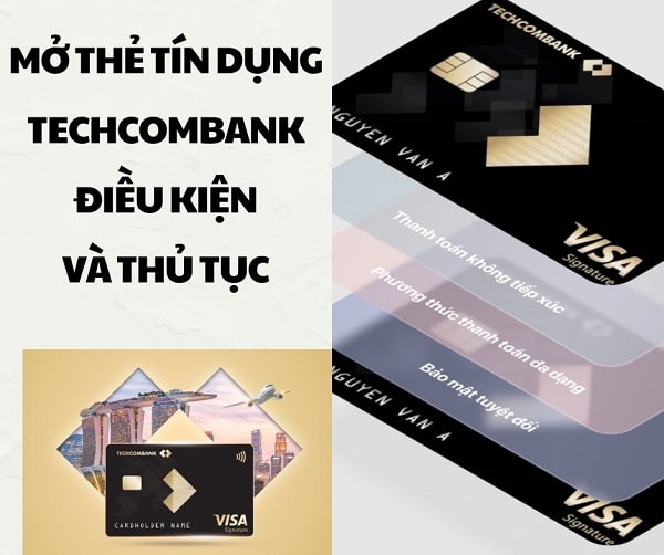 Mở thẻ tín dụng Techcombank: Điều kiện và thủ tục